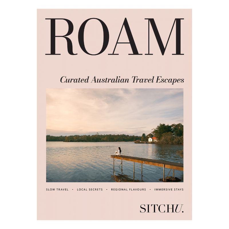Roam: Curated Australian Travel Escapes by Sitchu