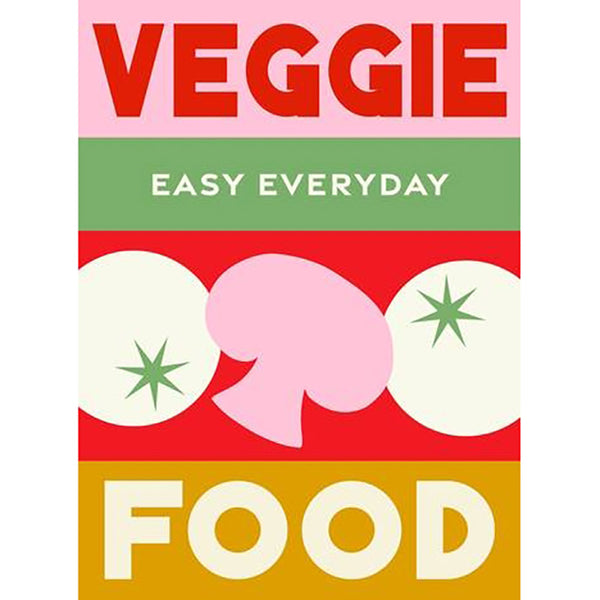 Veggie Food Easy Everyday