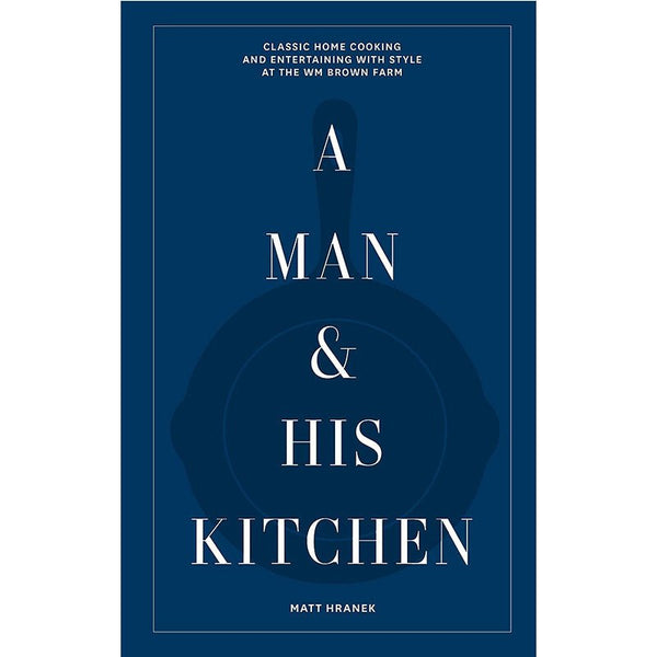 Find A Man & His Kitchen - Hardie Grant Gift at Bungalow Trading Co.