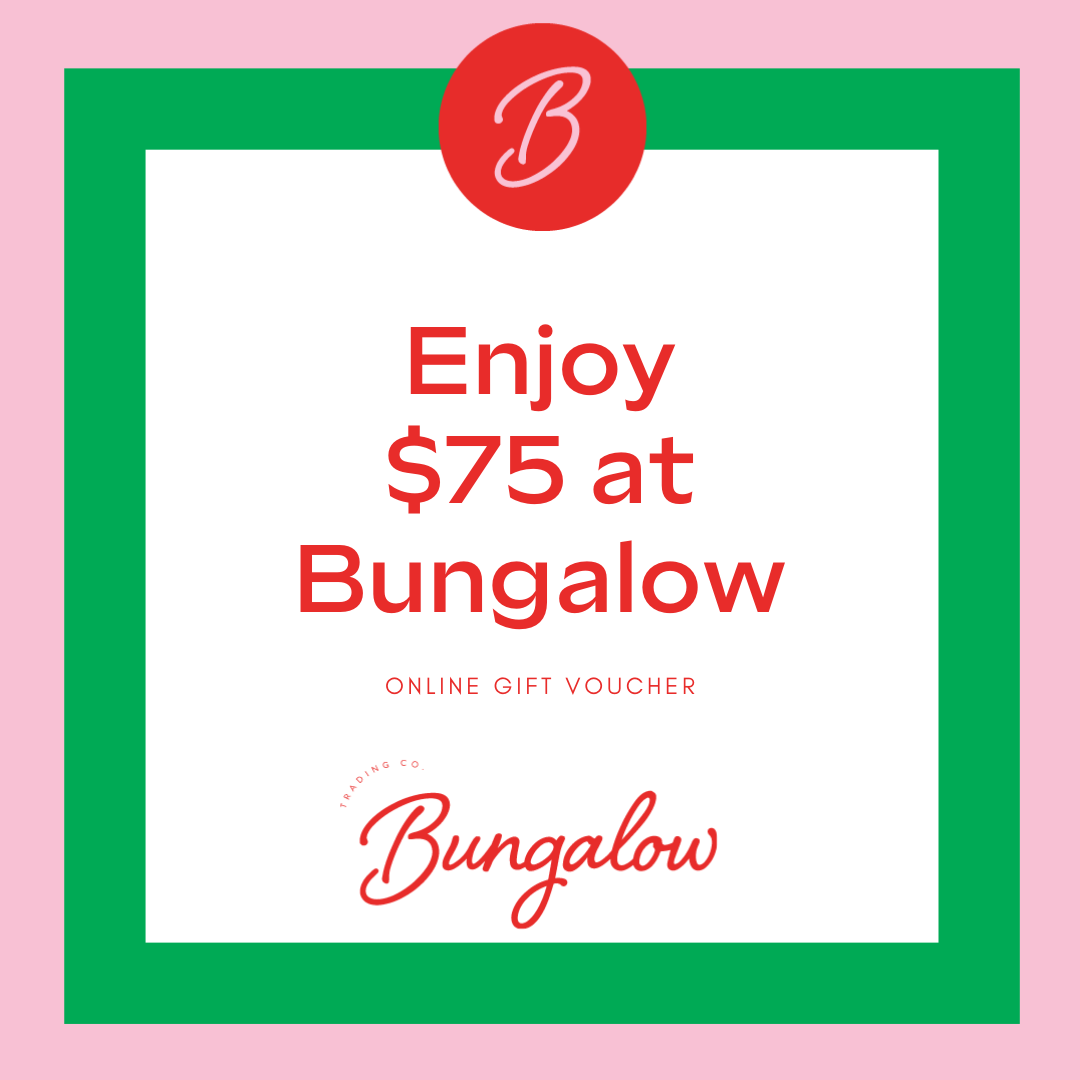 Find Bungalow Online Gift Voucher - Bungalow Trading Co. at Bungalow Trading Co.