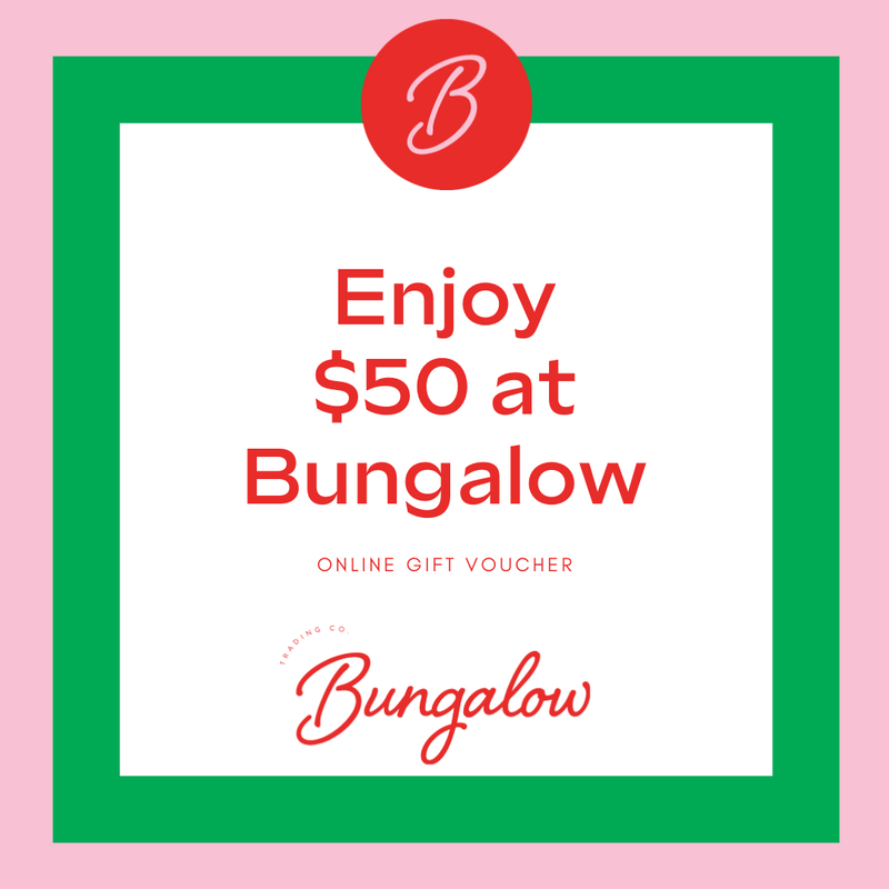 Find Bungalow Online Gift Voucher - Bungalow Trading Co. at Bungalow Trading Co.
