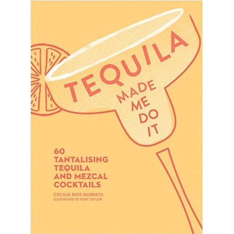 Find Tequila Made Me Do It - Hardie Grant Gift at Bungalow Trading Co.