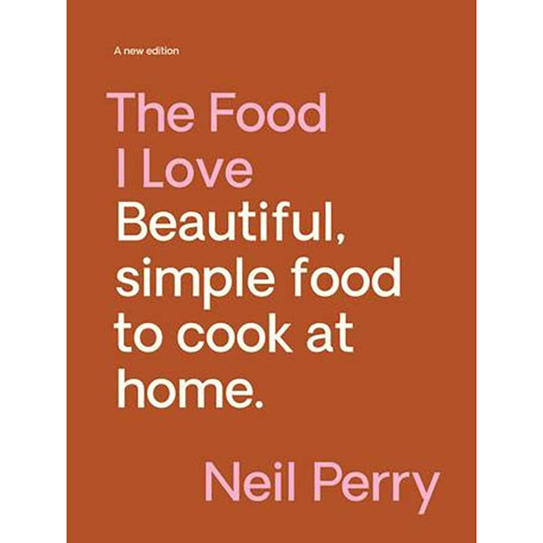 Find The Food I Love Neil Perry - Hardie Grant Gift at Bungalow Trading Co.