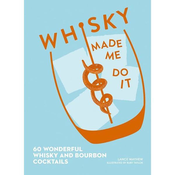 Find Whiskey Made Me Do It - Hardie Grant Gift at Bungalow Trading Co.